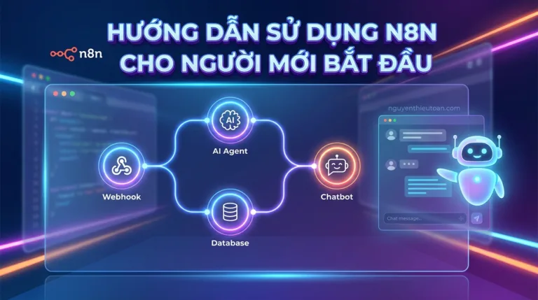 Hướng dẫn toàn tập về n8n cho người mới bắt đầu: Bắt đầu từ đâu? Học từ những node nào?
